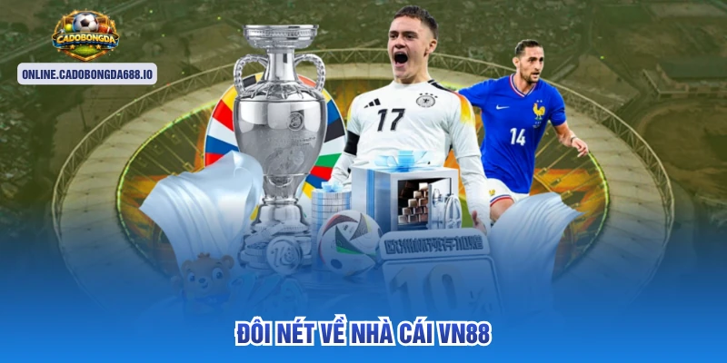 Đôi nét về nhà cái vn88